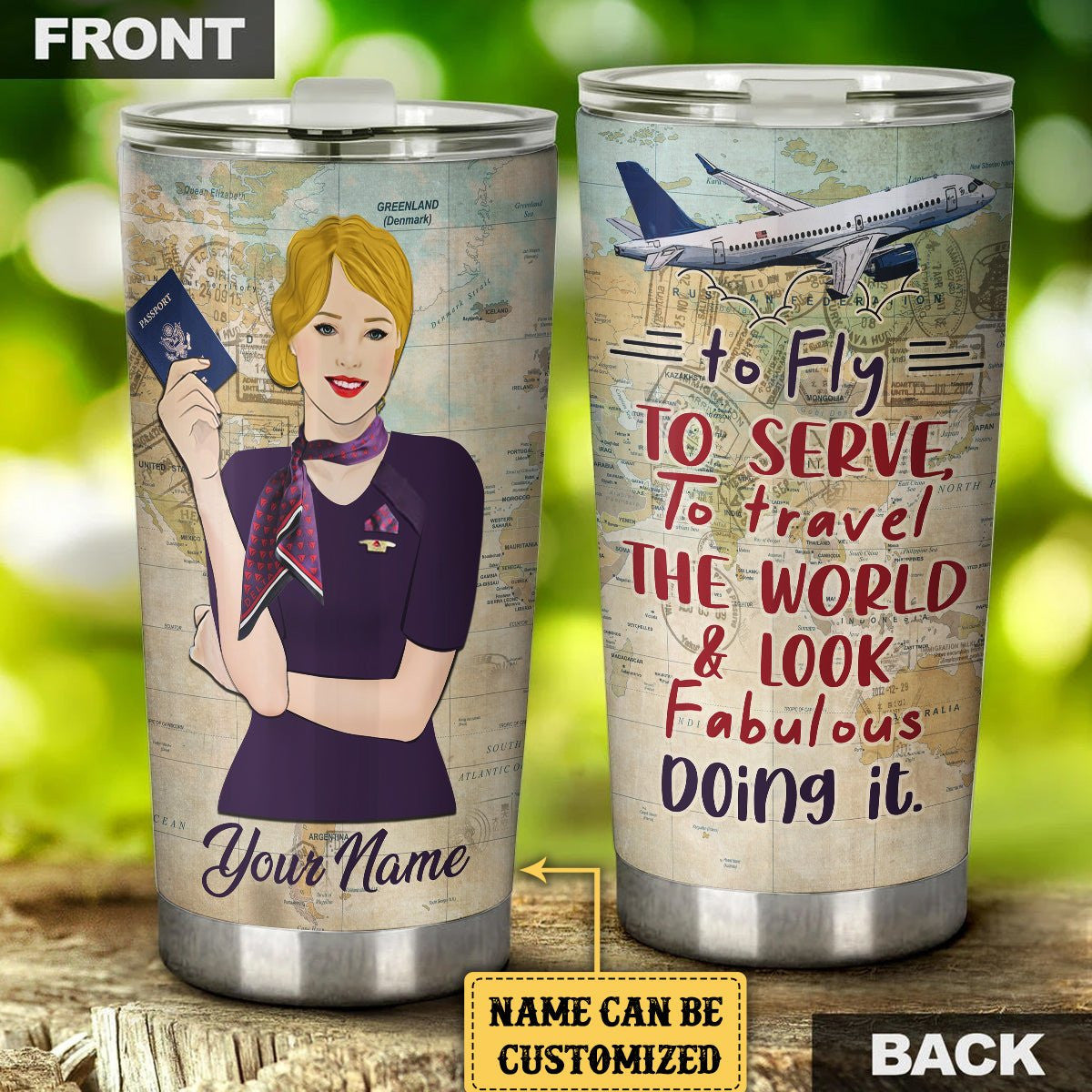 Personalized Flight Attendant To Fly To Serve To Travel The World And Look Fabulous Doing It Tumbler.