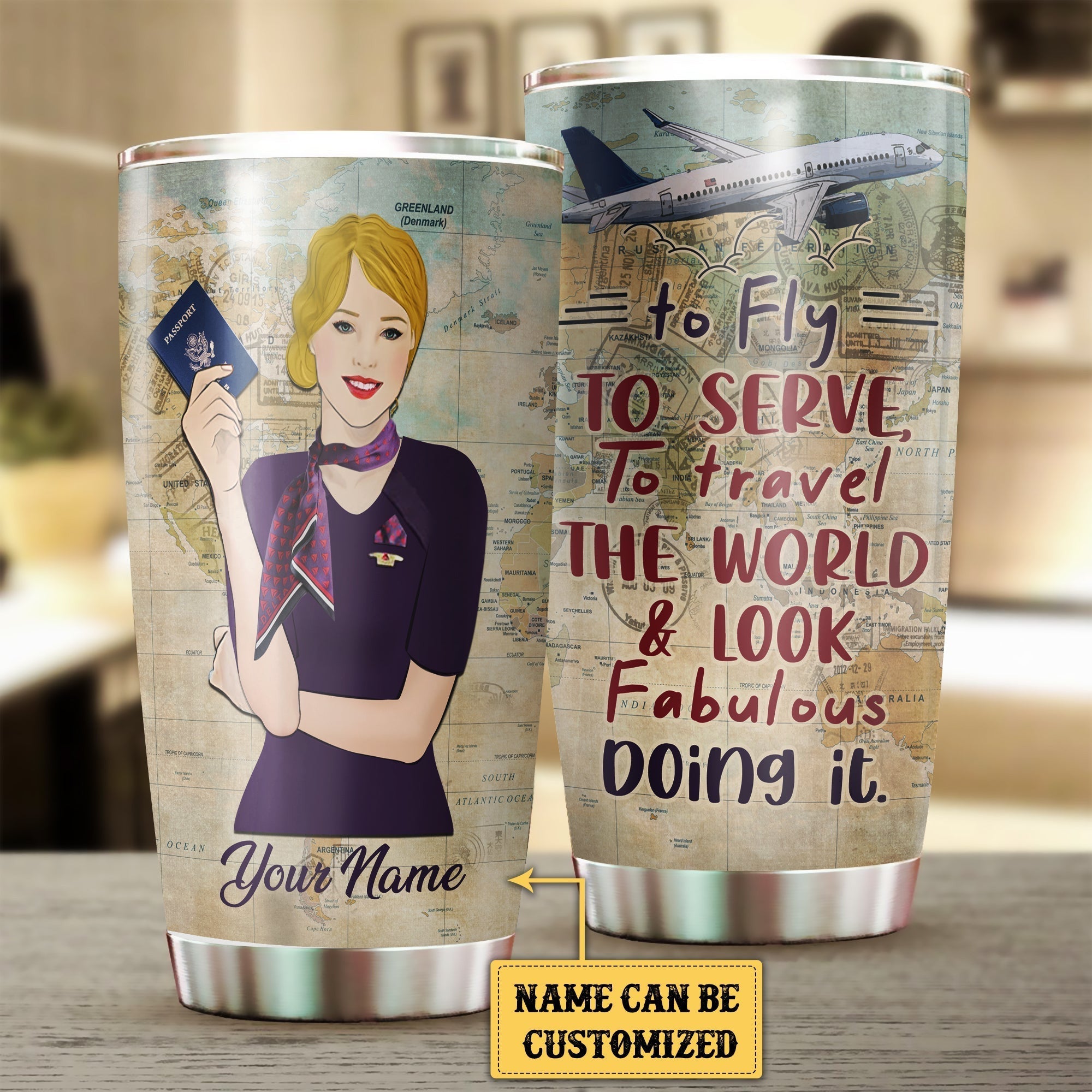 Personalized Flight Attendant To Fly To Serve To Travel The World And Look Fabulous Doing It Tumbler.