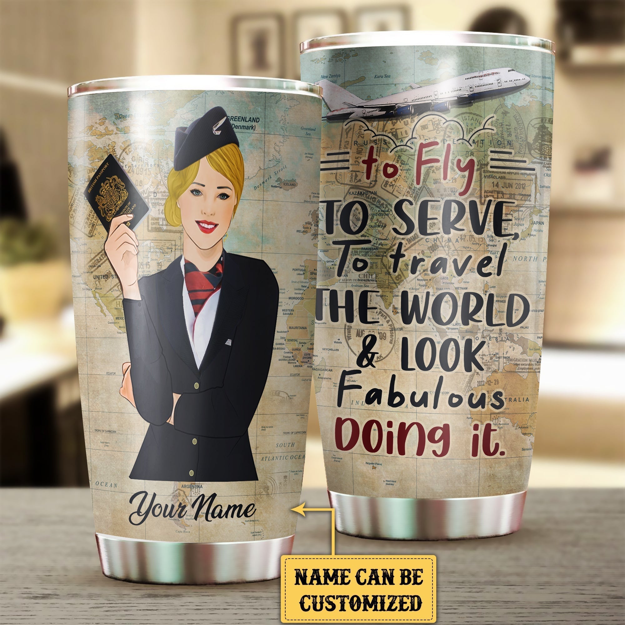 Personalized Flight Attendant To Fly To Serve To Travel The World And Look Fabulous Doing It Tumbler.