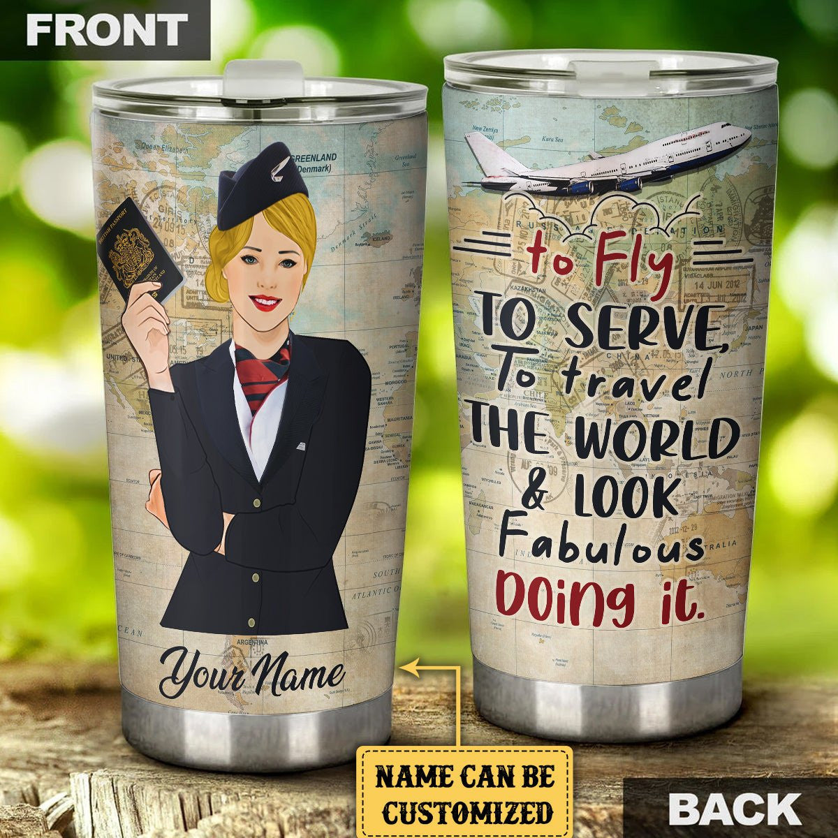 Personalized Flight Attendant To Fly To Serve To Travel The World And Look Fabulous Doing It Tumbler.