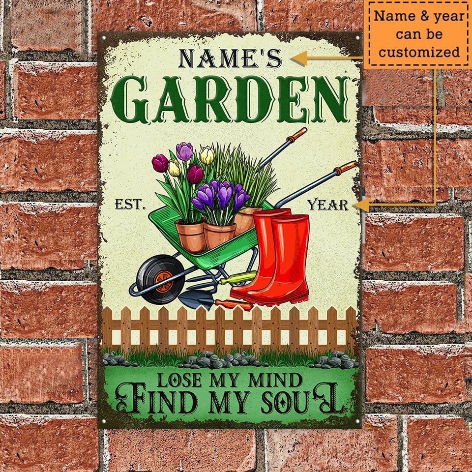 Personalized Garden Lose My Mind Find My Soul Classic Metal Sign.