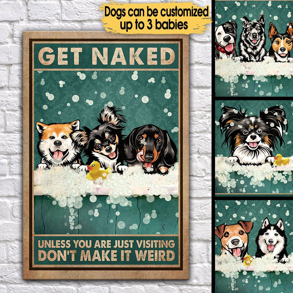 Personalized Get Naked Funny Dog Bathroom Poster & Canvaswdwq eqw easdasd Personalized Get Naked Funny Dog Bathroom Poster & Canvasewq wqe wqeaadk.