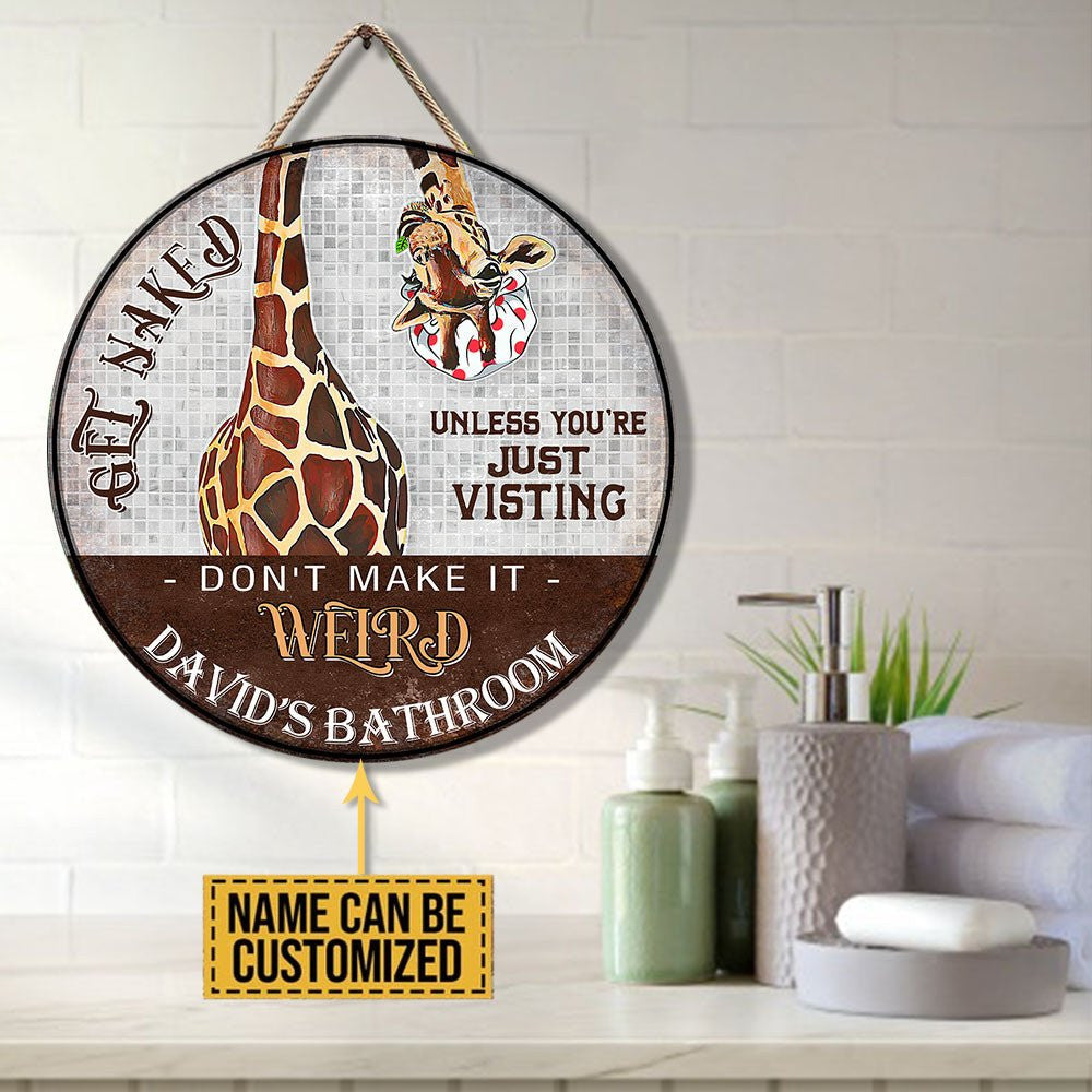 Personalized Giraffe Bathroom Get Naked Unless You're Just Visiting Don't Make It Weird Wood Round Signwdwq eqw easdasd Personalized Giraffe Bathroom Get Naked Unless You're Just Visiting Don't Make It Weird Wood Round Signewq wqe wqeaadk.