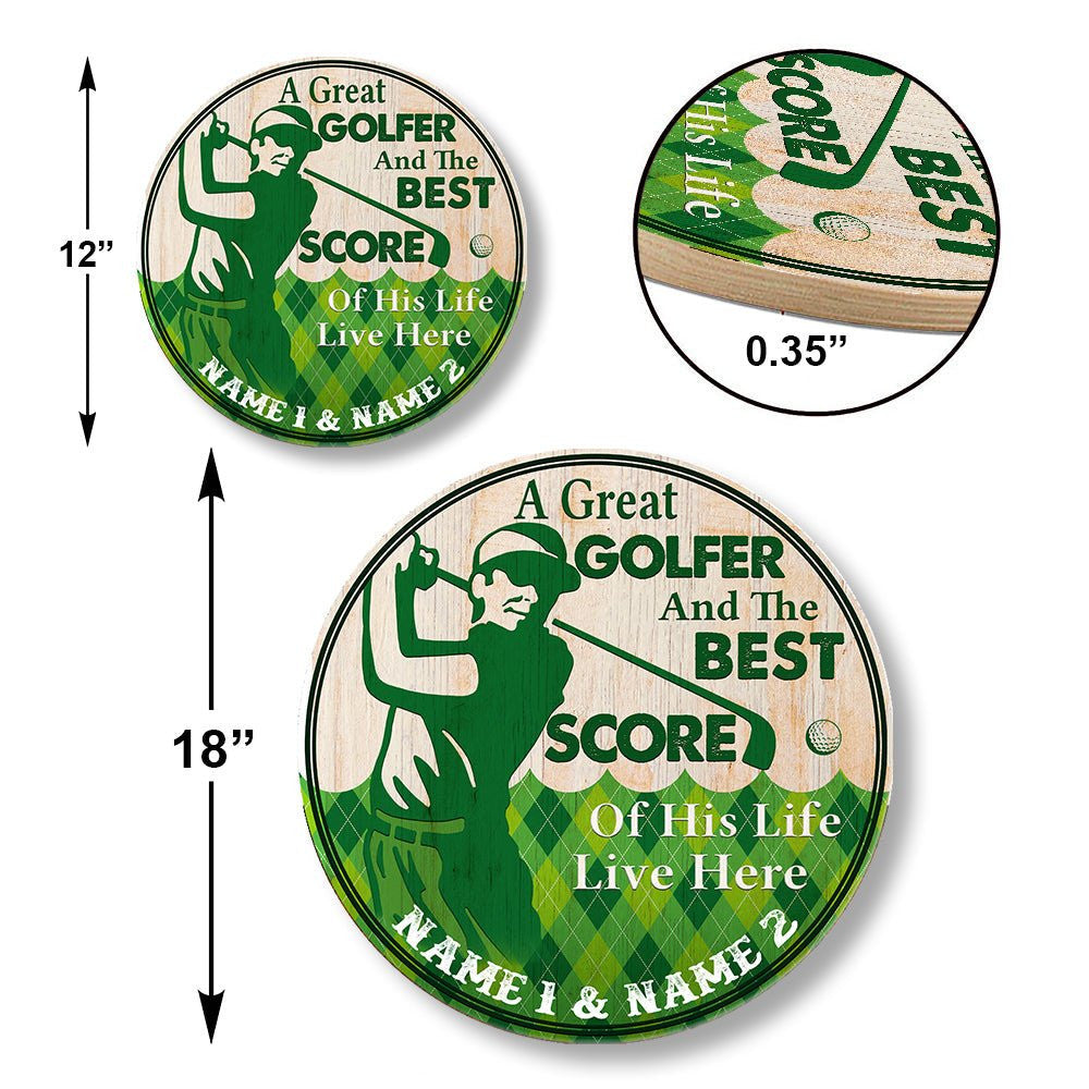 Personalized Golf Best Score of His Life Wood Round Sign.