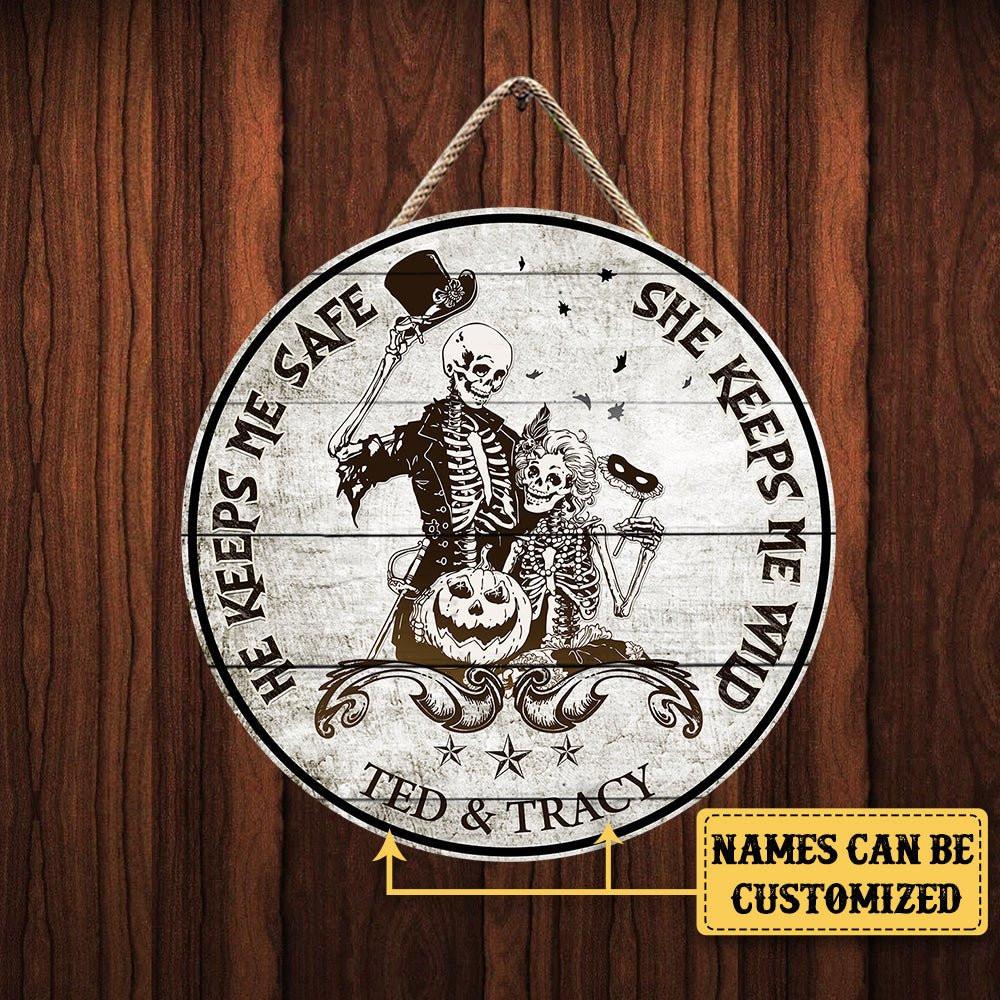 Personalized He Keeps Me Safe She Keeps Me Wild Wood Round Sign.