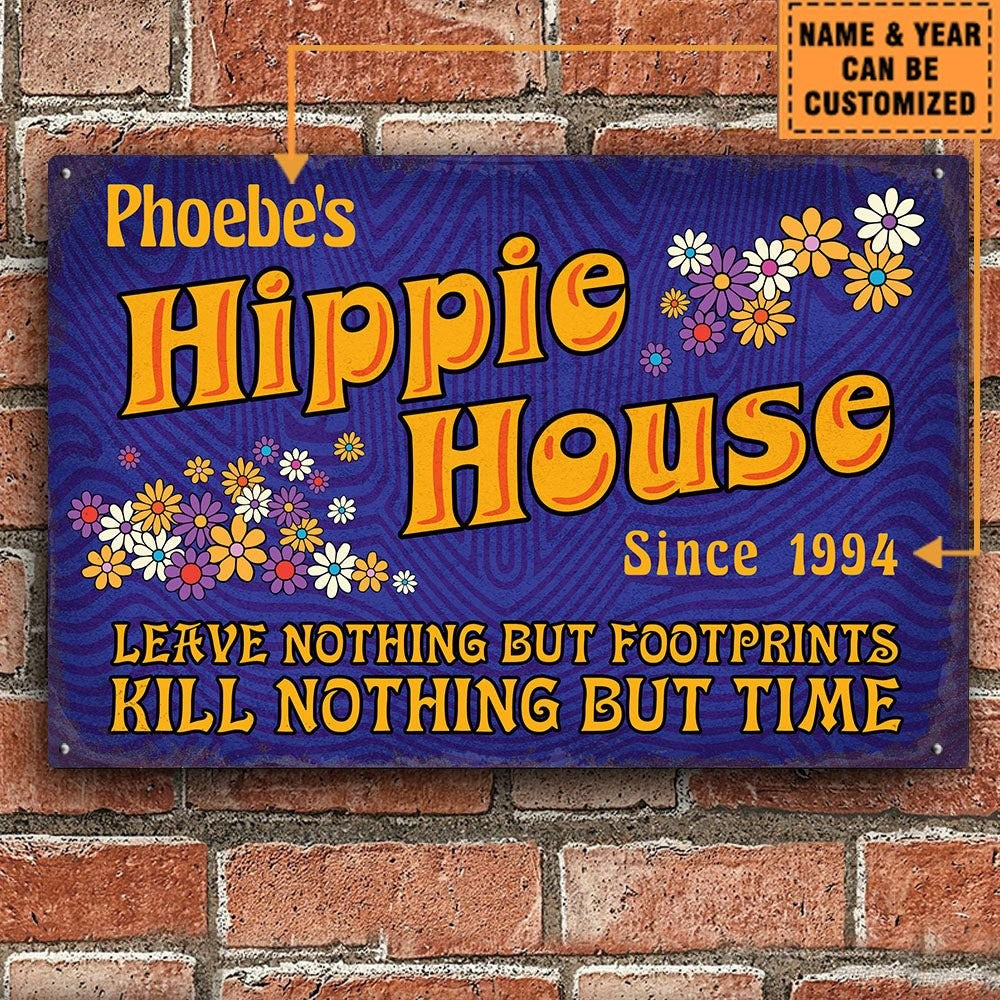 Personalized Hippie House Classic Metal Sign adsads.