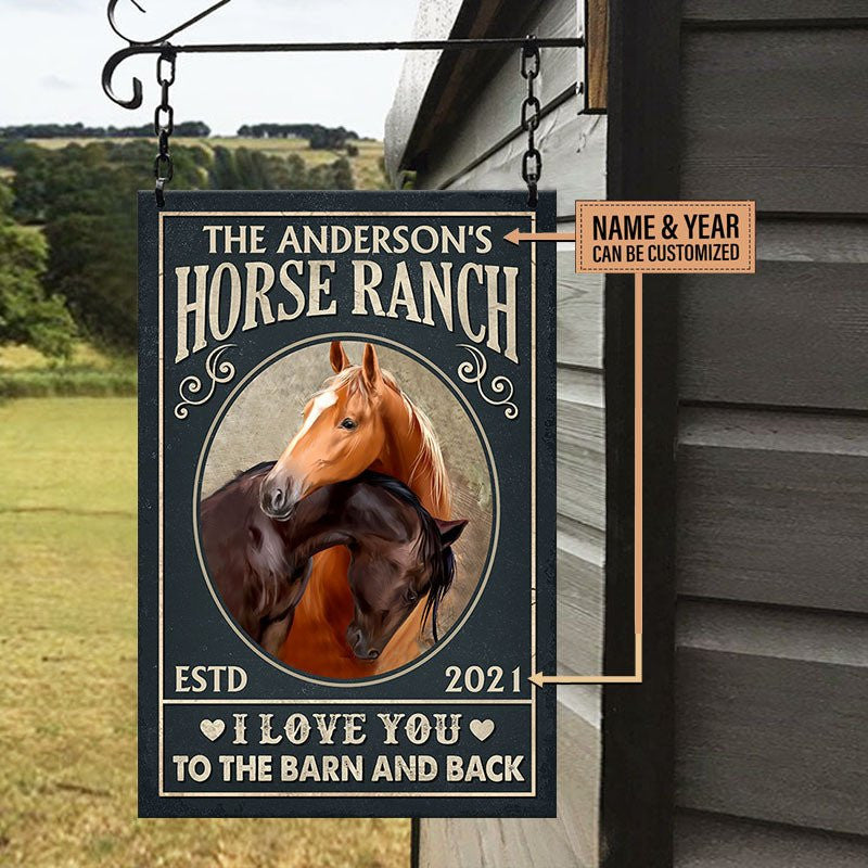 Personalized Horse Ranch I Love You To The Barn And Back Metal Sign.