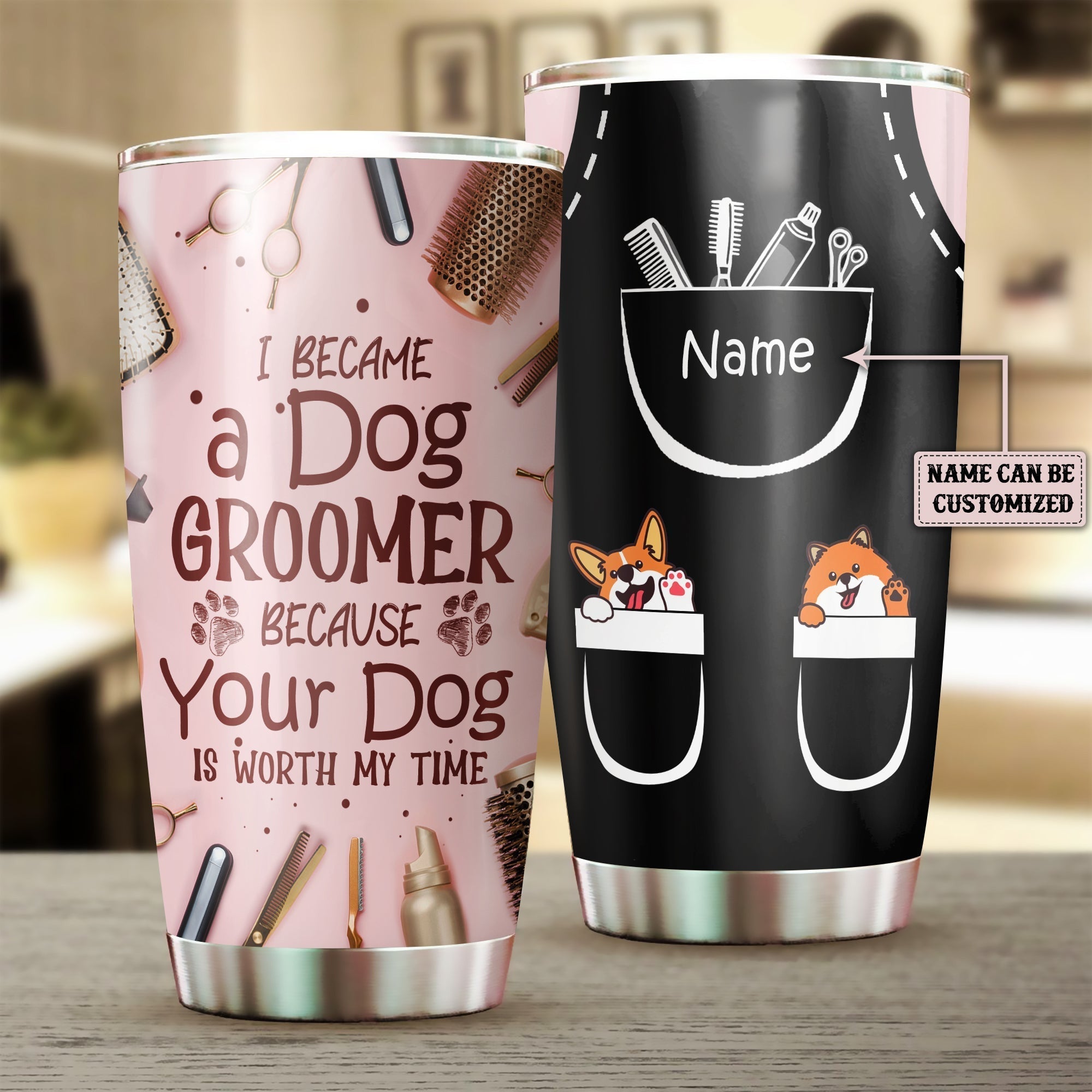 Personalized I Became A Dog Groomer Because Your Dog Is Worth My Time Tumbler.