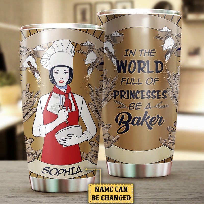 Personalized In A World Full Of Princesses Be A Baker Tumblerwdwq eqw easdasd Personalized In A World Full Of Princesses Be A Baker Tumblerewq wqe wqeaadk.