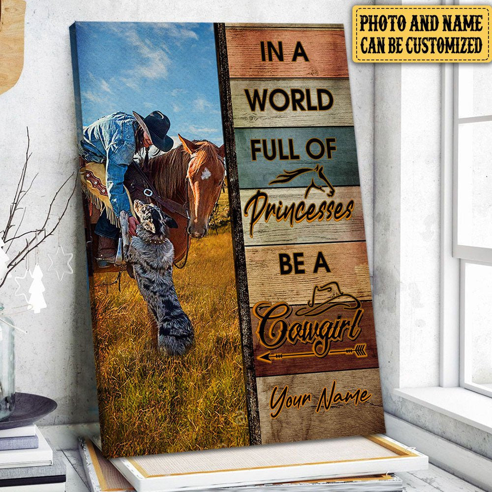 Personalized In A World Full Of Princesses Be A Cowgirl Poster & Canvaswdwq eqw easdasd Personalized In A World Full Of Princesses Be A Cowgirl Poster & Canvasewq wqe wqeaadk.