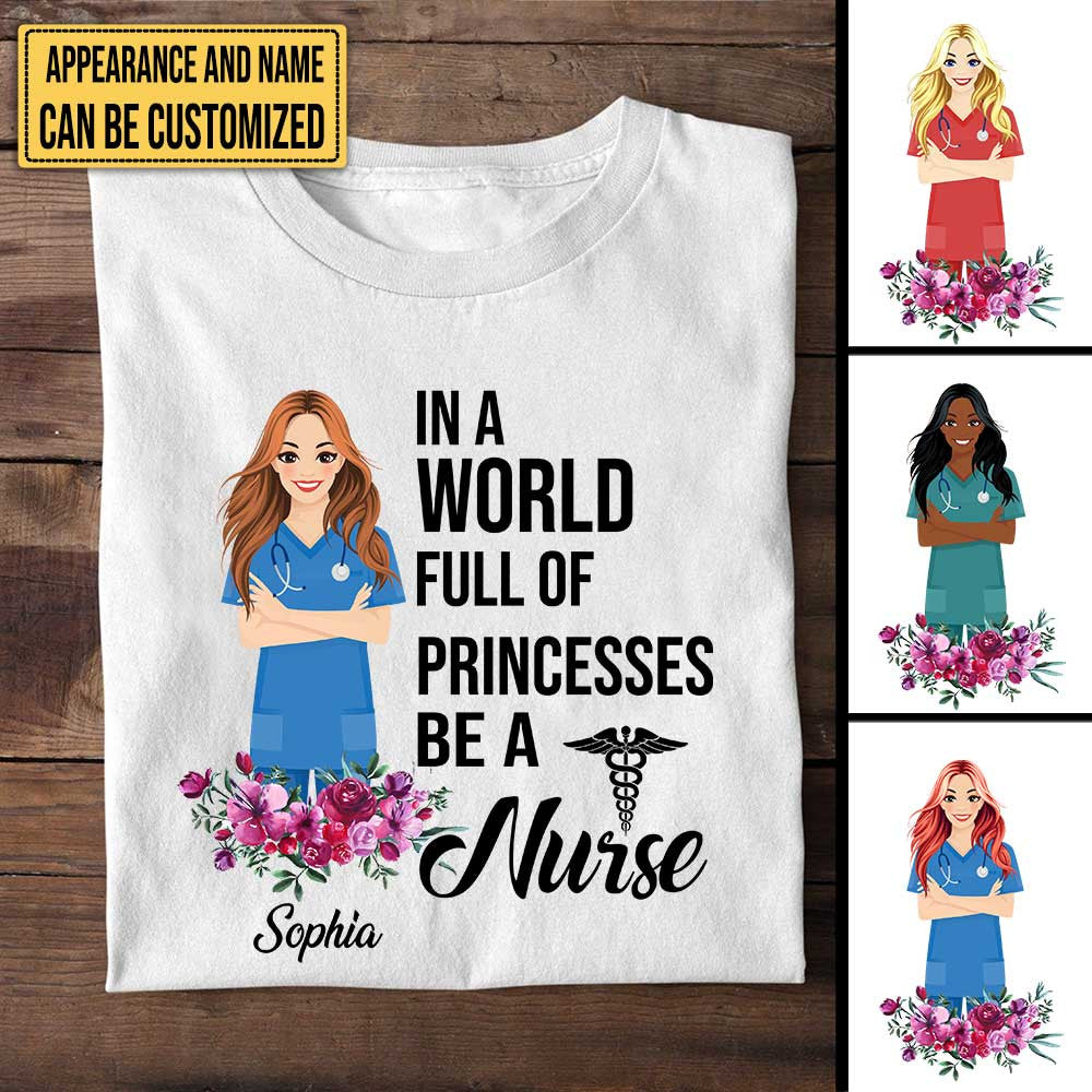 Personalized In A World Full Of Princesses Be A Nurse Shirtwdwq eqw easdasd Personalized In A World Full Of Princesses Be A Nurse Shirtewq wqe wqeaadk.