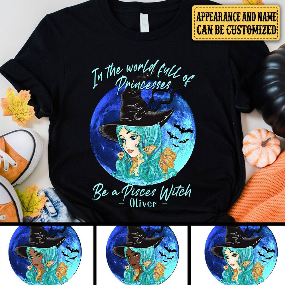 Personalized In A World Full Of Princesses Be A Pisces Witch Halloween Shirtwdwq eqw easdasd Personalized In A World Full Of Princesses Be A Pisces Witch Halloween Shirtewq wqe wqeaadk.