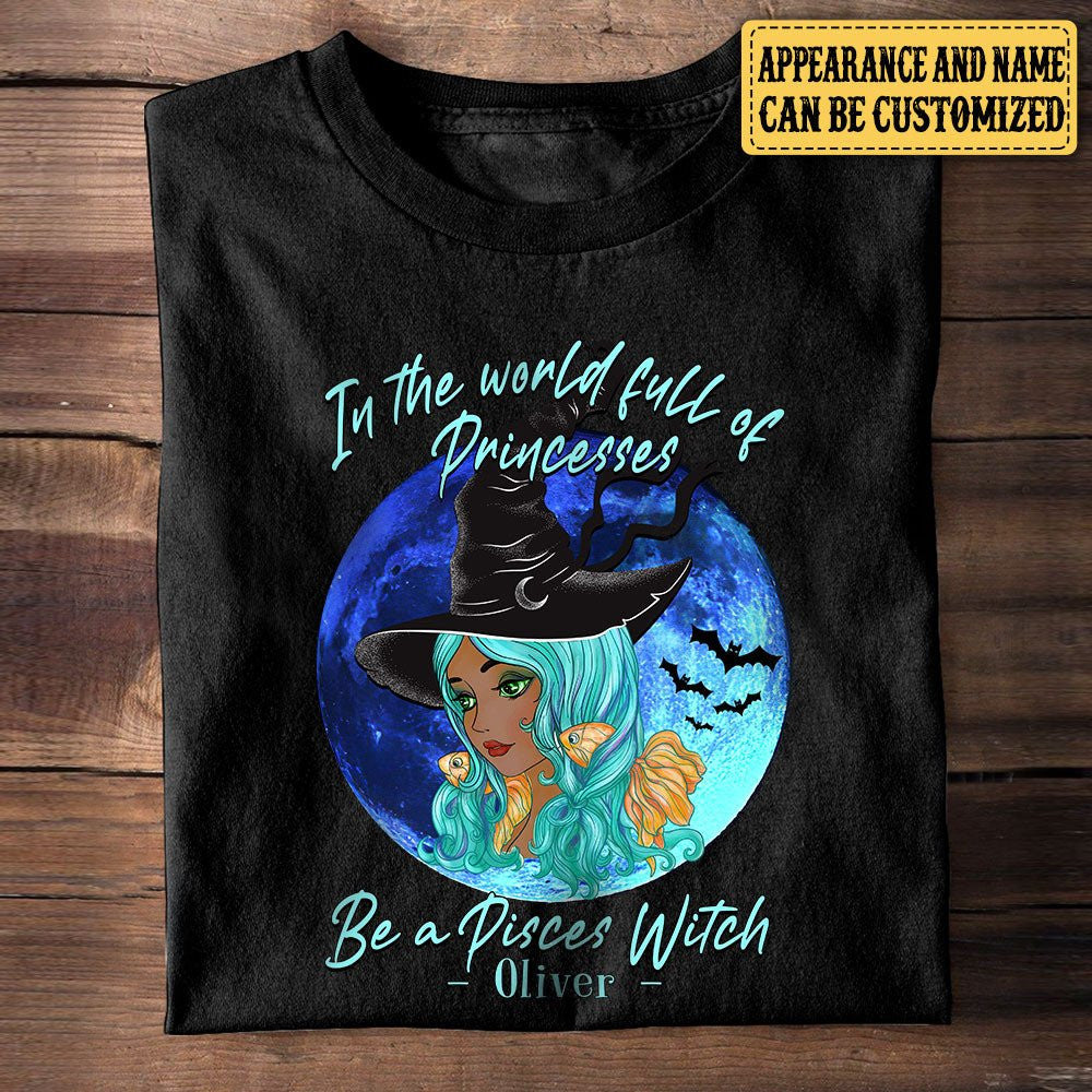 Personalized In A World Full Of Princesses Be A Pisces Witch Halloween Shirtwdwq eqw easdasd Personalized In A World Full Of Princesses Be A Pisces Witch Halloween Shirtewq wqe wqeaadk.