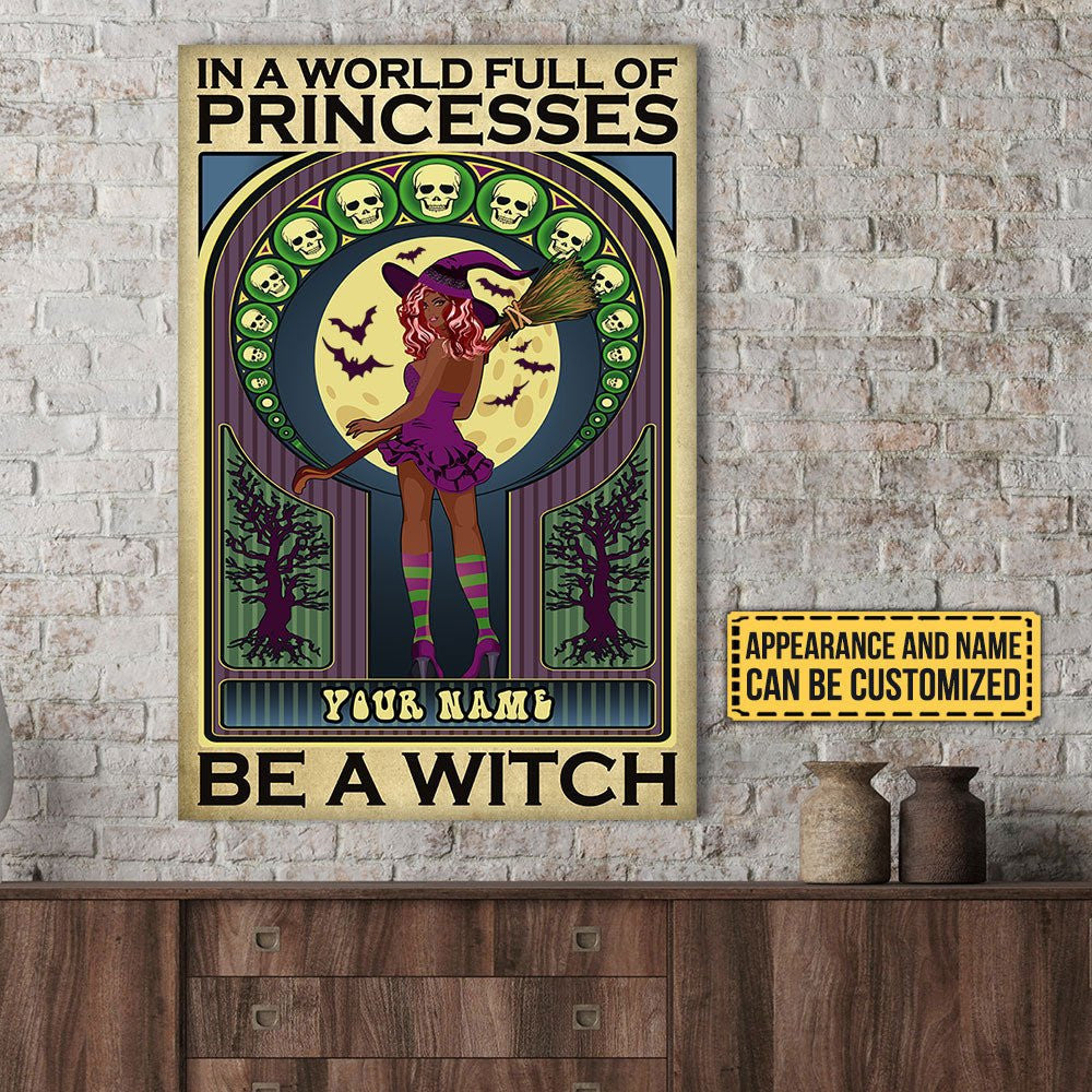 Personalized In A World Full Of Princesses Be A Witch Halloween Poster & Canvaswdwq eqw easdasd Personalized In A World Full Of Princesses Be A Witch Halloween Poster & Canvasewq wqe wqeaadk.