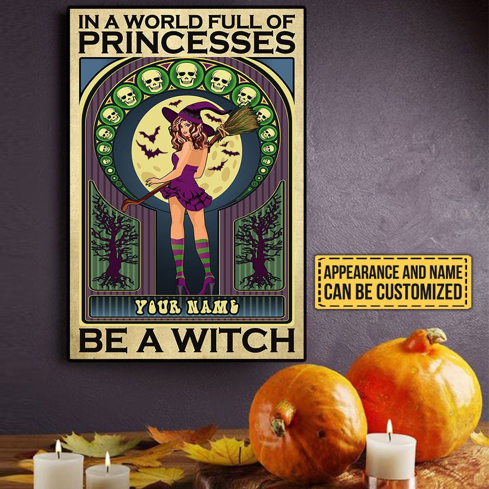 Personalized In A World Full Of Princesses Be A Witch Halloween Poster & Canvaswdwq eqw easdasd Personalized In A World Full Of Princesses Be A Witch Halloween Poster & Canvasewq wqe wqeaadk.