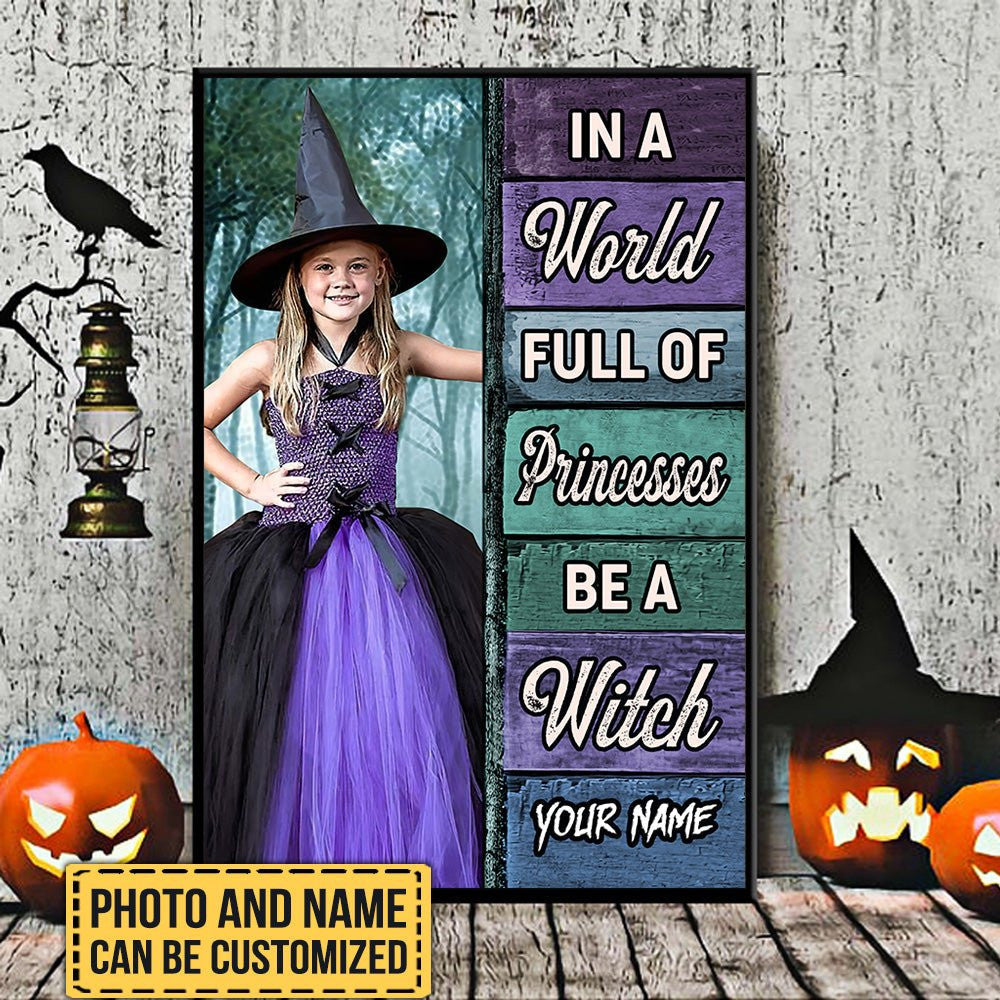Personalized In A World Full Of Princesses Be A Witch Poster & Canvaswdwq eqw easdasd Personalized In A World Full Of Princesses Be A Witch Poster & Canvasewq wqe wqeaadk.