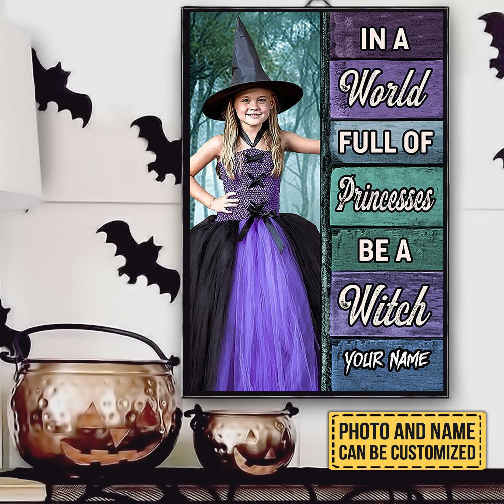 Personalized In A World Full Of Princesses Be A Witch Poster & Canvaswdwq eqw easdasd Personalized In A World Full Of Princesses Be A Witch Poster & Canvasewq wqe wqeaadk.