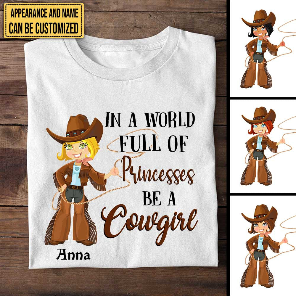 Personalized In The World Full Of Princesses Be A Cowgirl Shirtwdwq eqw easdasd Personalized In The World Full Of Princesses Be A Cowgirl Shirtewq wqe wqeaadk.
