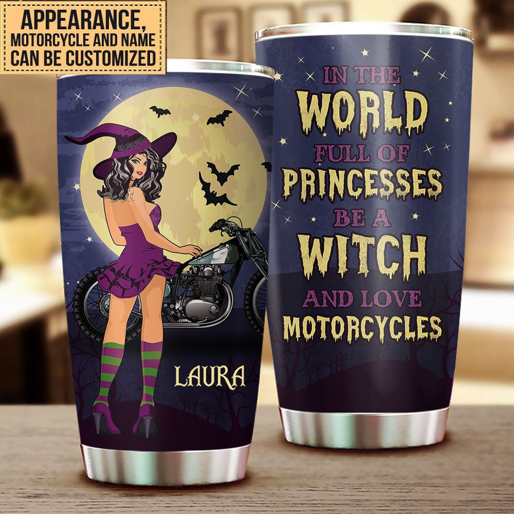 Personalized In The World Full Of Princesses Be A Witch And Love Motorcycles Tumblerwdwq eqw easdasd Personalized In The World Full Of Princesses Be A Witch And Love Motorcycles Tumblerewq wqe wqeaadk.