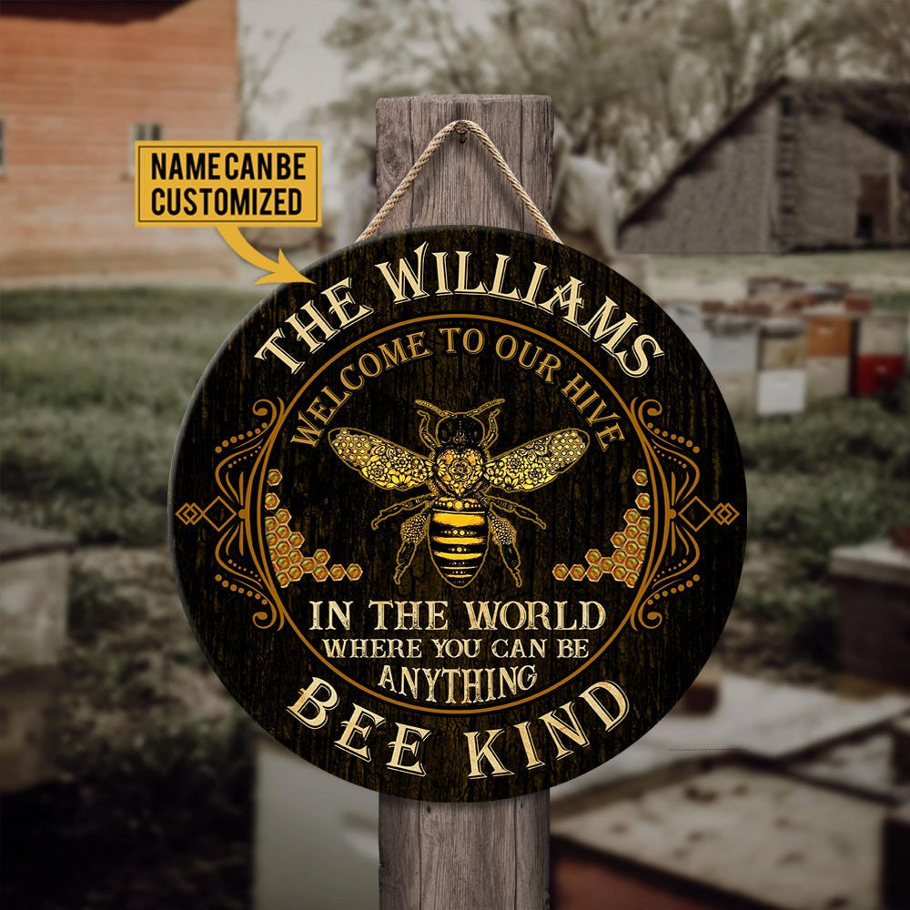 Personalized In The World Where You Can Be Anything Bee Kind Wood Round Sign.