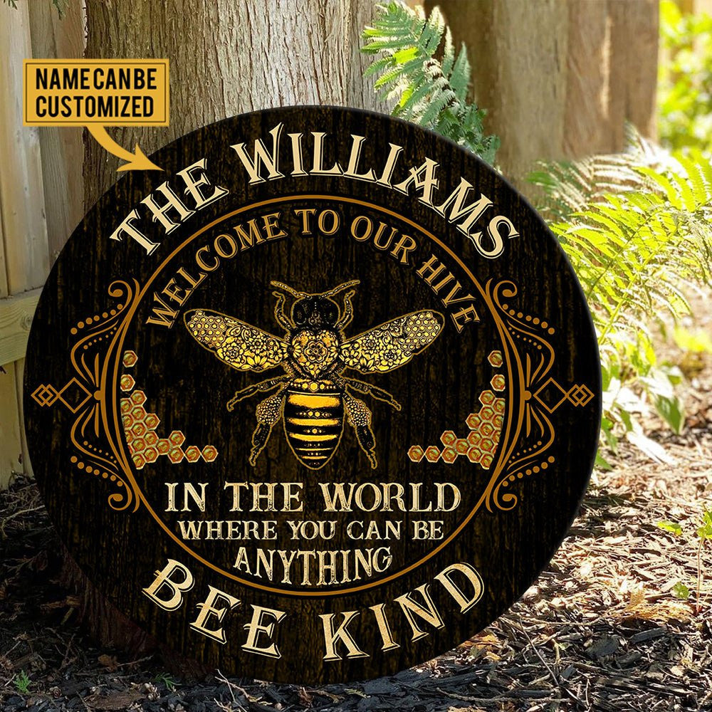 Personalized In The World Where You Can Be Anything Bee Kind Wood Round Sign.