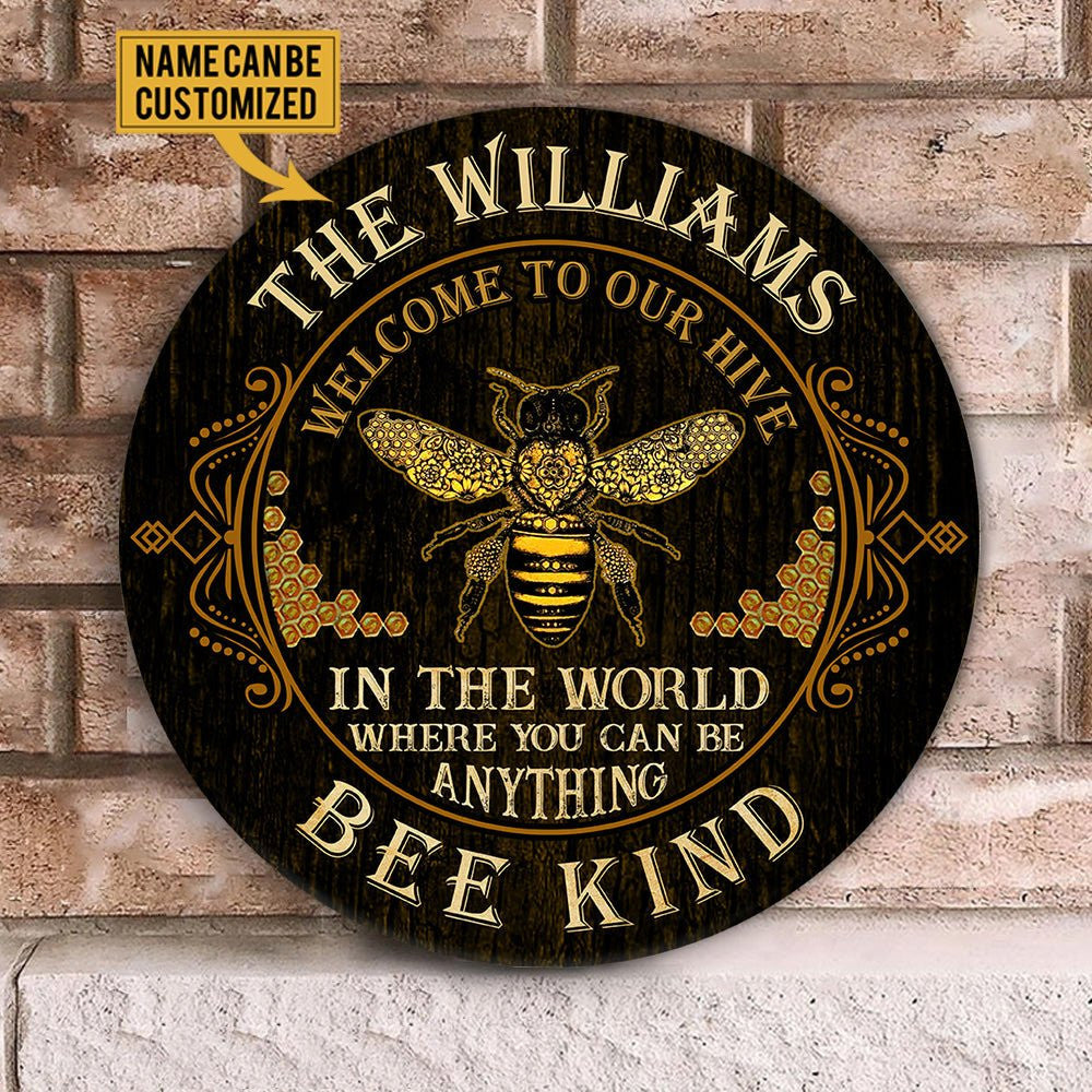 Personalized In The World Where You Can Be Anything Bee Kind Wood Round Sign.
