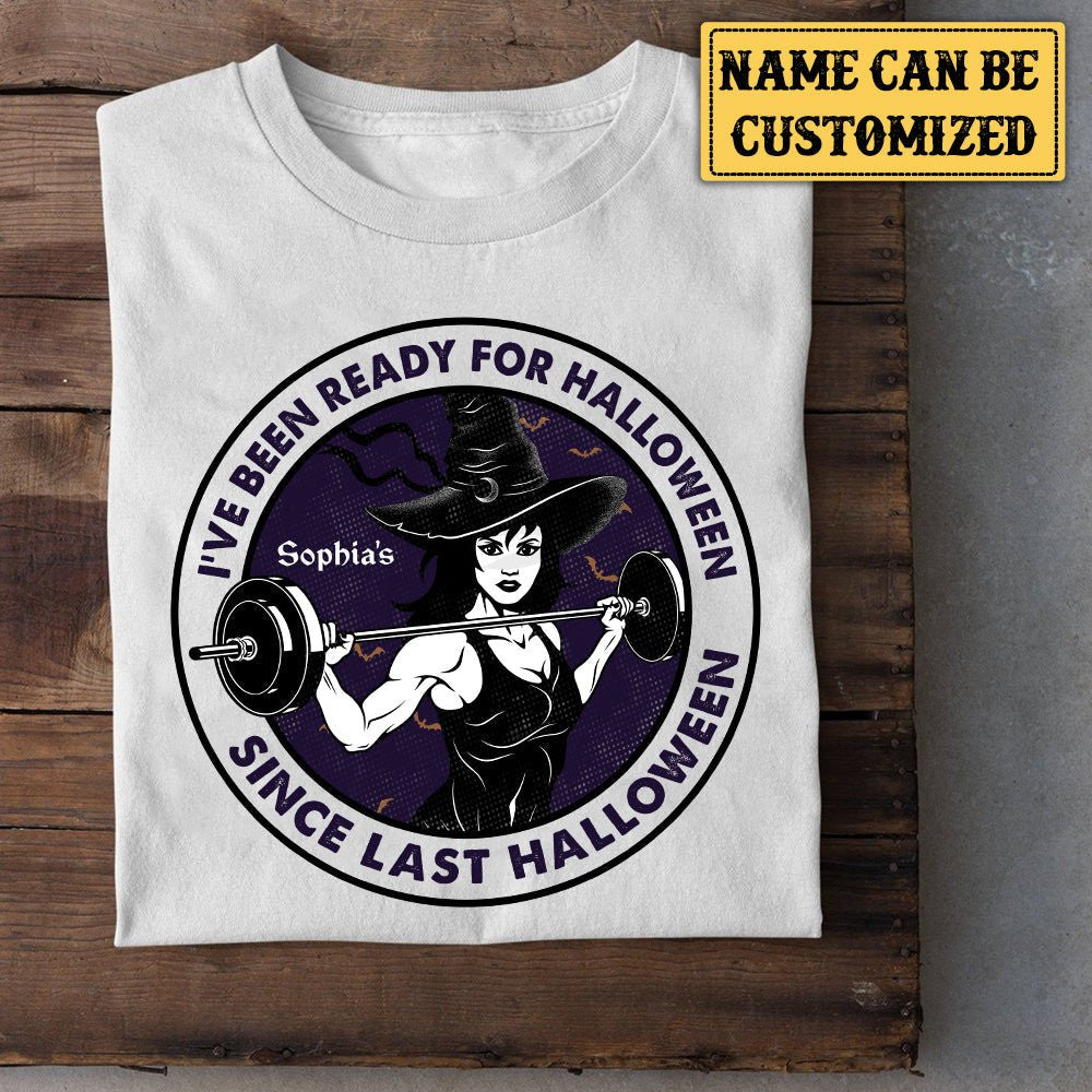 Personalized I've Been Ready For Halloween Since Last Halloween Gym Shirtwdwq eqw easdasd Personalized I've Been Ready For Halloween Since Last Halloween Gym Shirtewq wqe wqeaadk.