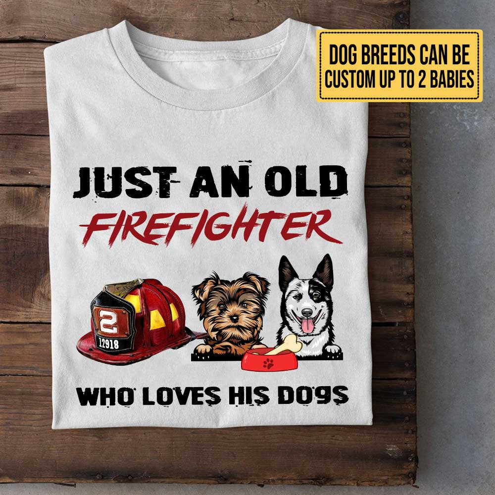 Personalized Just An Old Firefighter Who Loves Dogs Shirtwdwq eqw easdasd Personalized Just An Old Firefighter Who Loves Dogs Shirtewq wqe wqeaadk.
