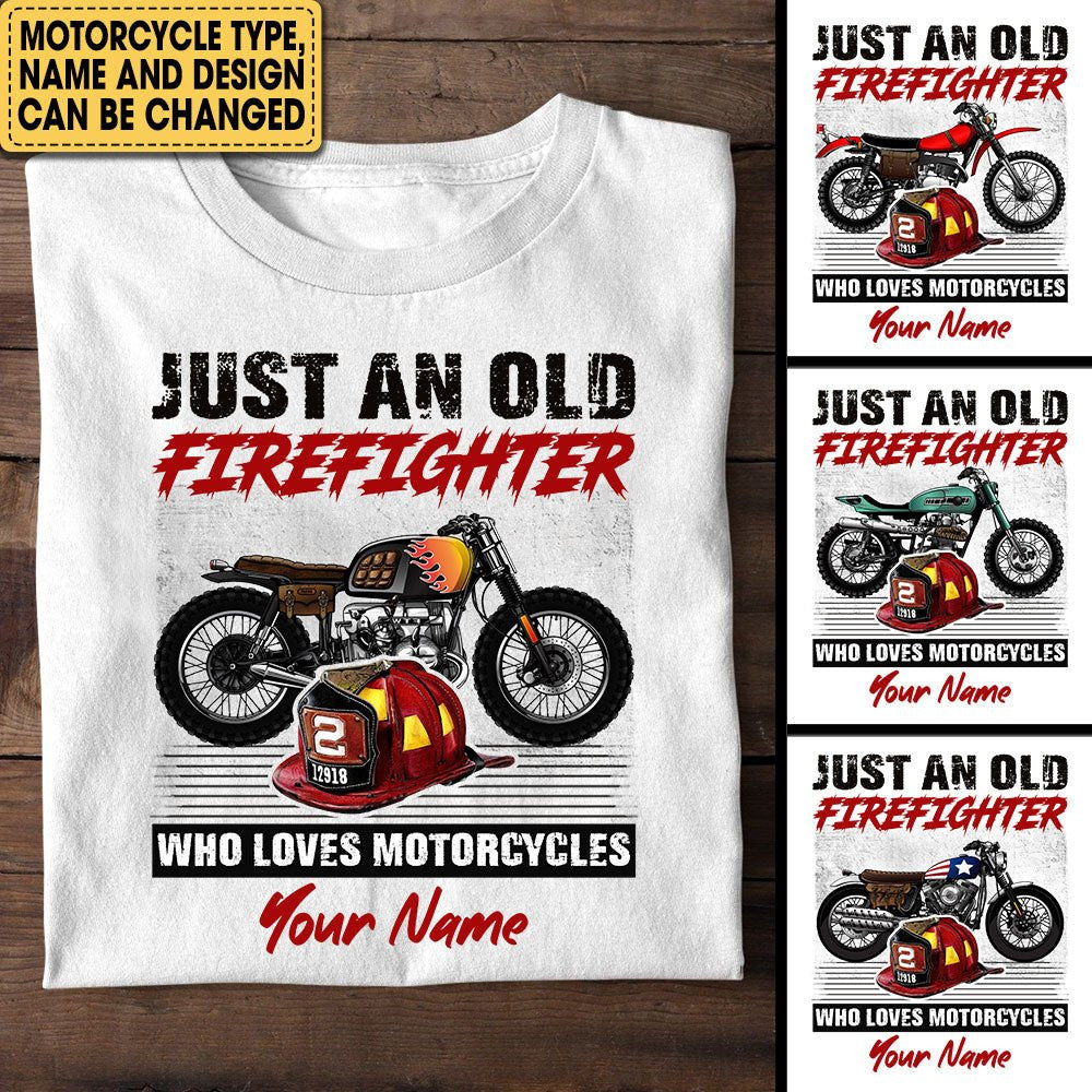 Personalized Just An Old Firefighter Who Loves Motorcycles Shirtwdwq eqw easdasd Personalized Just An Old Firefighter Who Loves Motorcycles Shirtewq wqe wqeaadk.
