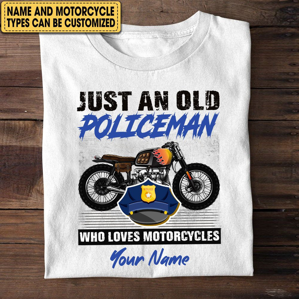 Personalized Just An Old Policeman Who Loves Motorcycles Shirtwdwq eqw easdasd Personalized Just An Old Policeman Who Loves Motorcycles Shirtewq wqe wqeaadk.