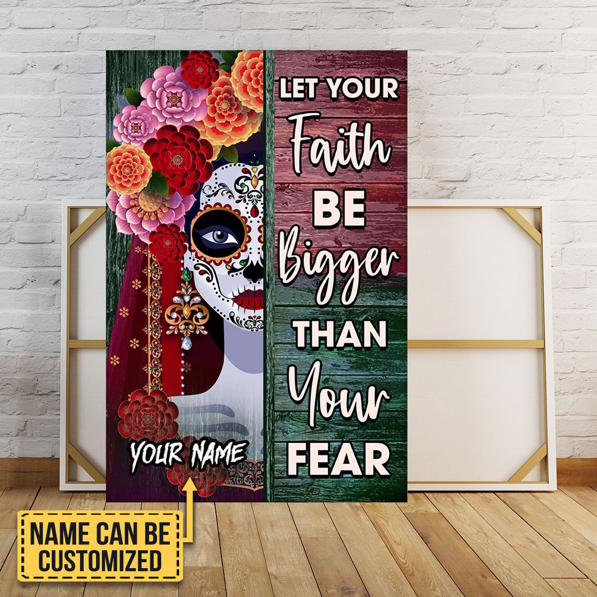 Personalized Let Your Faith Be Bigger Than Your Fear Day Of The Dead Poster & Canvaswdwq eqw easdasd Personalized Let Your Faith Be Bigger Than Your Fear Day Of The Dead Poster & Canvasewq wqe wqeaadk.
