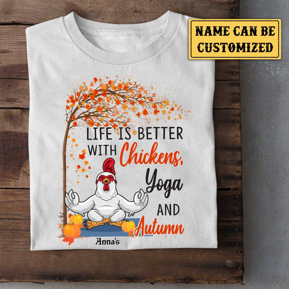 Personalized Life Is Better With Chickens And Yoga Autumn Shirtwdwq eqw easdasd Personalized Life Is Better With Chickens And Yoga Autumn Shirtewq wqe wqeaadk.