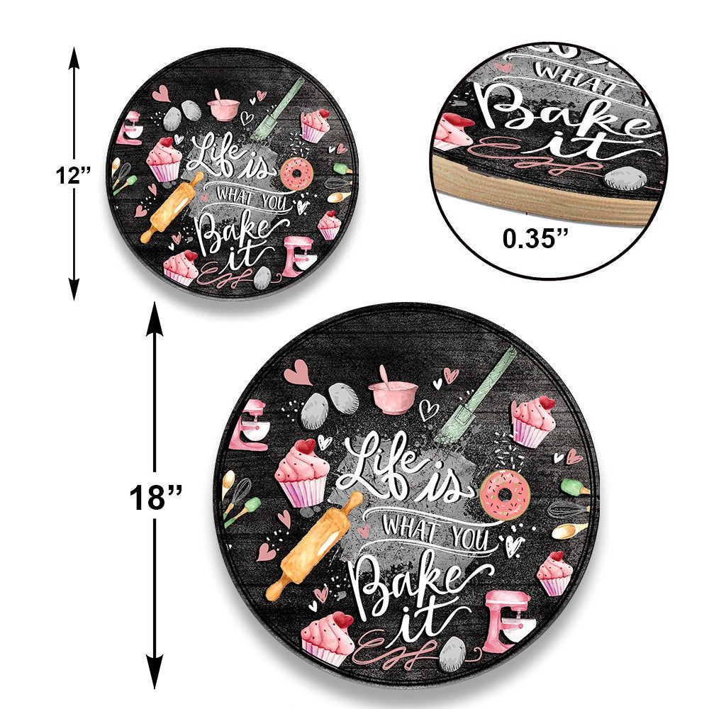 Personalized Life Is What You Bake It Wood Round Sign.