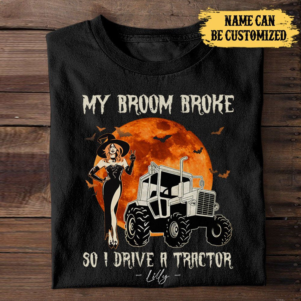 Personalized My Broom Broke So Now I Drive A Tractor Shirtwdwq eqw easdasd Personalized My Broom Broke So Now I Drive A Tractor Shirtewq wqe wqeaadk.