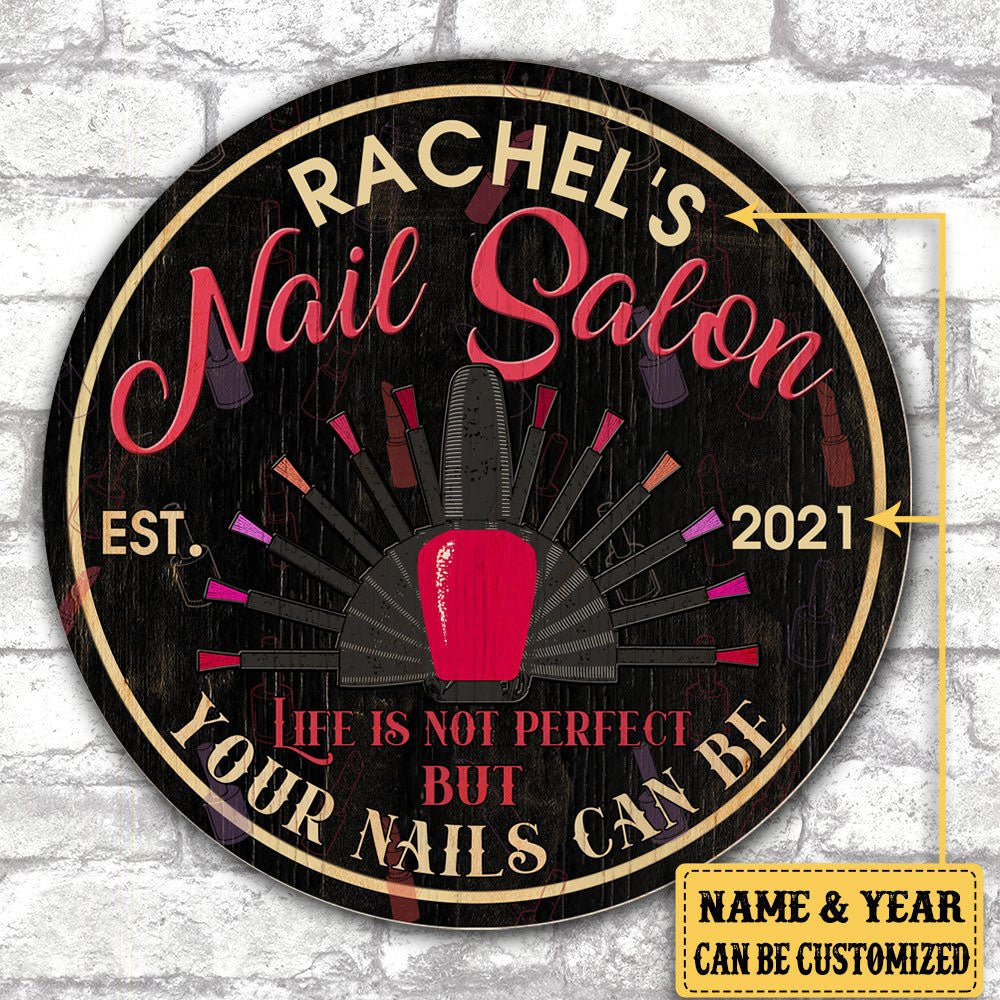 Personalized Nail Salon Life Is Not Perfect But Your Nails Can Be Wood Round Signwdwq eqw easdasd Personalized Nail Salon Life Is Not Perfect But Your Nails Can Be Wood Round Signewq wqe wqeaadk.