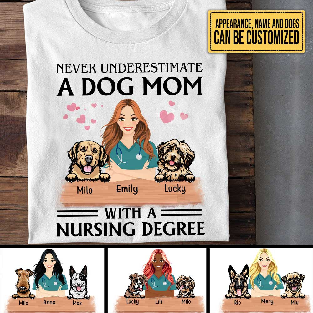 Personalized Never Underestimate A Dog Mom With A Nursing Degree Shirtwdwq eqw easdasd Personalized Never Underestimate A Dog Mom With A Nursing Degree Shirtewq wqe wqeaadk.