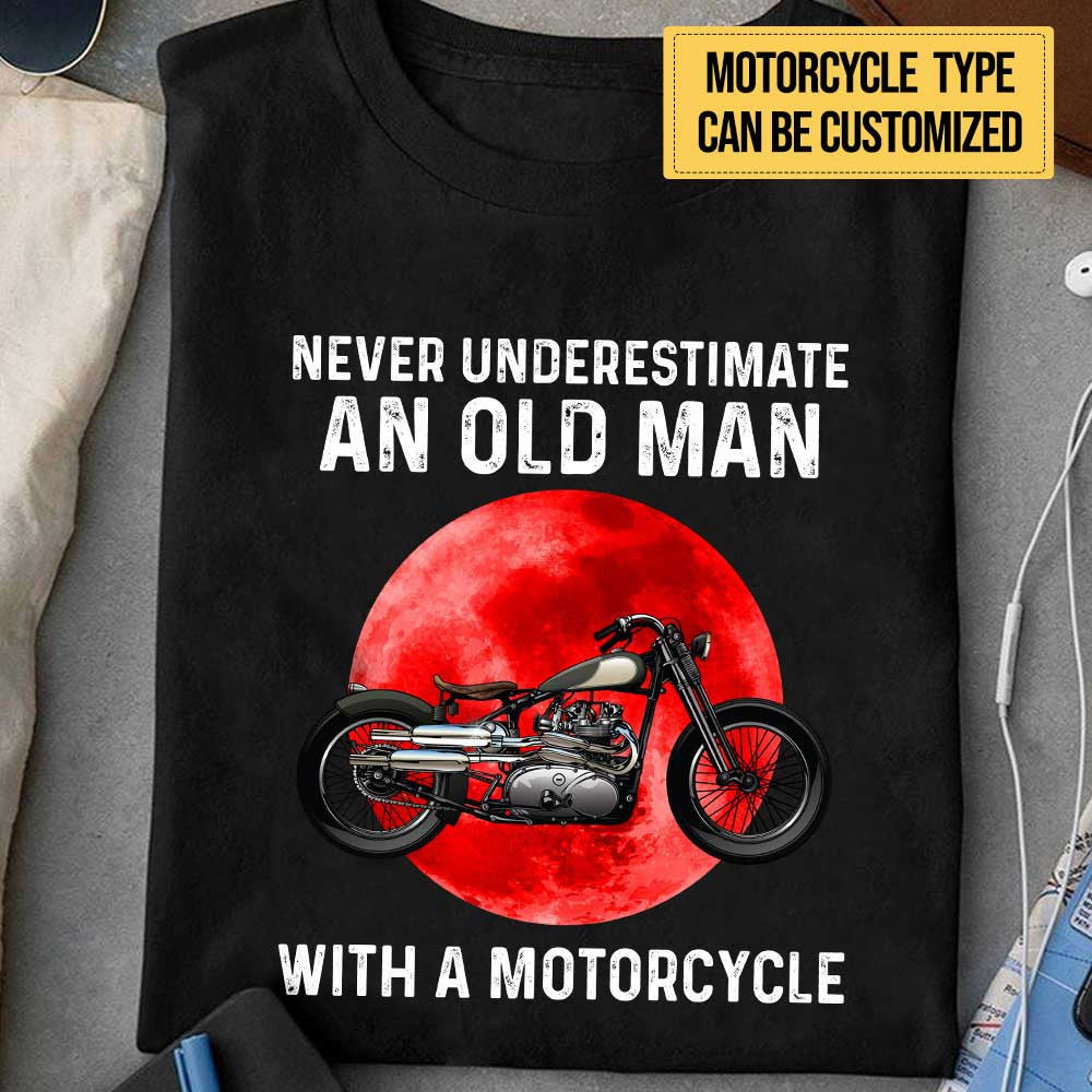 Personalized Never Underestimate An Old Man With A Motorcycle Shirtwdwq eqw easdasd Personalized Never Underestimate An Old Man With A Motorcycle Shirtewq wqe wqeaadk.