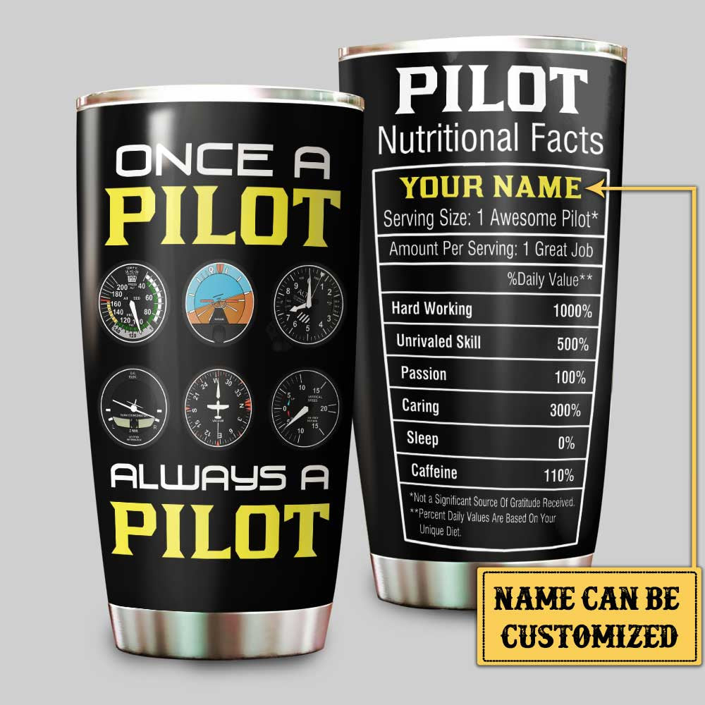 Personalized Once A Pilot Always A Pilot Nutritional Facts Tumblerwdwq eqw easdasd Personalized Once A Pilot Always A Pilot Nutritional Facts Tumblerewq wqe wqeaadk.