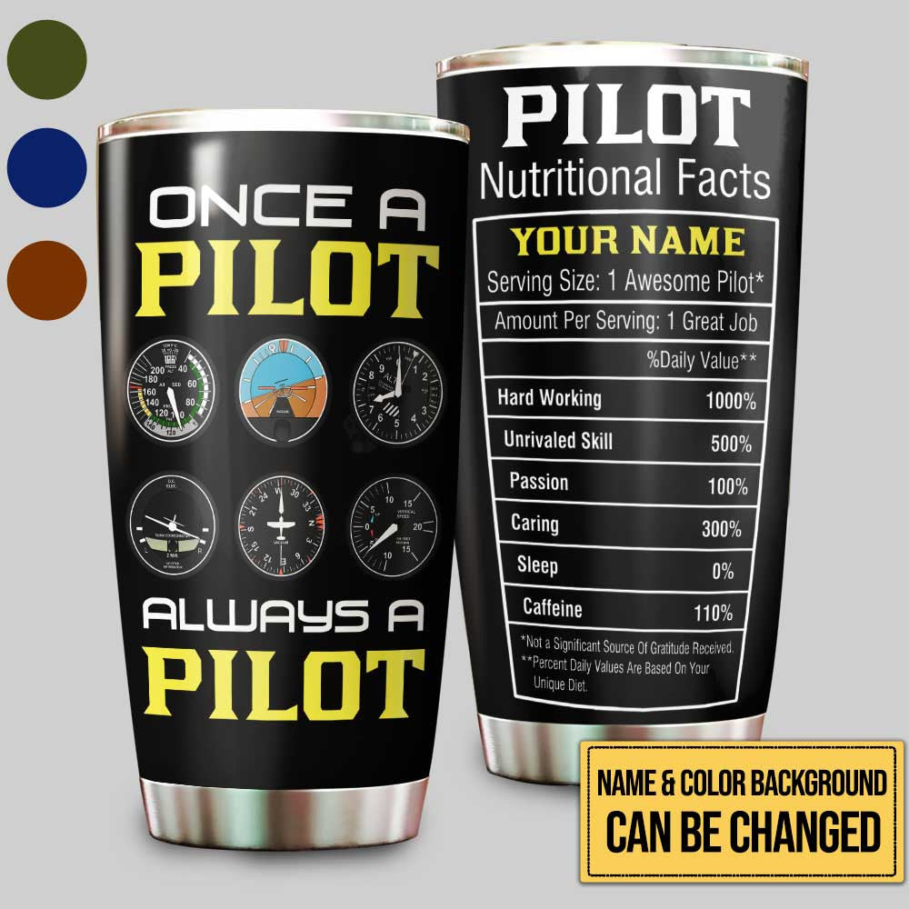 Personalized Once A Pilot Always A Pilot Nutritional Facts Tumblerwdwq eqw easdasd Personalized Once A Pilot Always A Pilot Nutritional Facts Tumblerewq wqe wqeaadk.