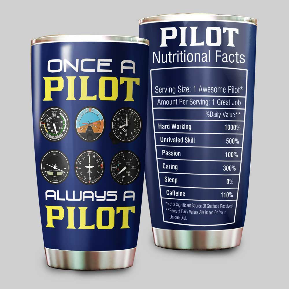 Personalized Once A Pilot Always A Pilot Nutritional Facts Tumblerwdwq eqw easdasd Personalized Once A Pilot Always A Pilot Nutritional Facts Tumblerewq wqe wqeaadk.