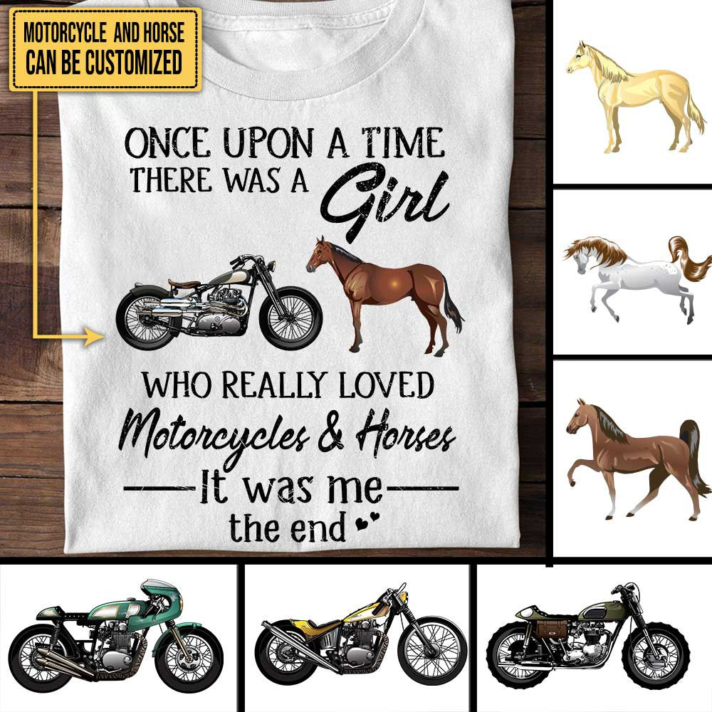 Personalized Once Upon A Time There Was A Girl Who Really Loved Motorcycles & Horses It Was Me The End Shirtwdwq eqw easdasd Personalized Once Upon A Time There Was A Girl Who Really Loved Motorcycles & Horses It Was Me The End Shirtewq wqe wqeaadk.