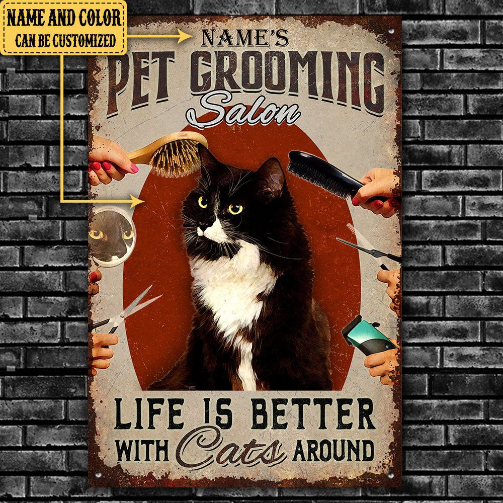 Personalized Pet Grooming Salon Life Is Better With Cats Around Metal Signwdwq eqw easdasd Personalized Pet Grooming Salon Life Is Better With Cats Around Metal Signewq wqe wqeaadk.
