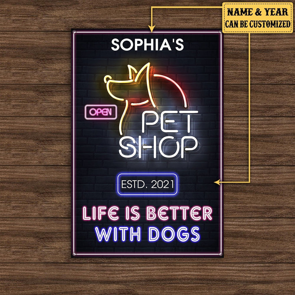 Personalized Pet Shop Life Is Better With Dogs Metal Signwdwq eqw easdasd Personalized Pet Shop Life Is Better With Dogs Metal Signewq wqe wqeaadk.