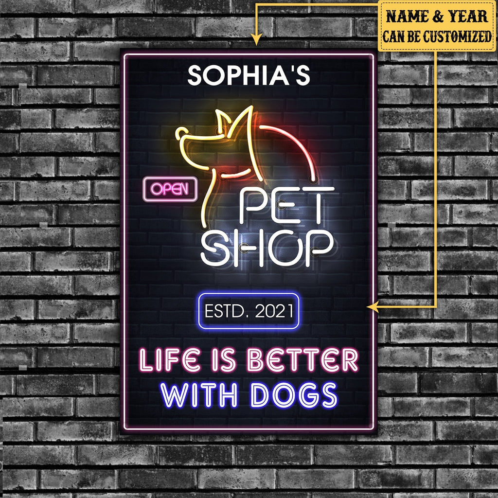 Personalized Pet Shop Life Is Better With Dogs Metal Signwdwq eqw easdasd Personalized Pet Shop Life Is Better With Dogs Metal Signewq wqe wqeaadk.