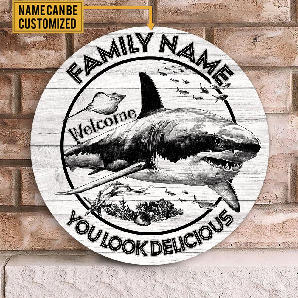 Personalized Shark Welcome You Looks Delicious Wood Round Sign.
