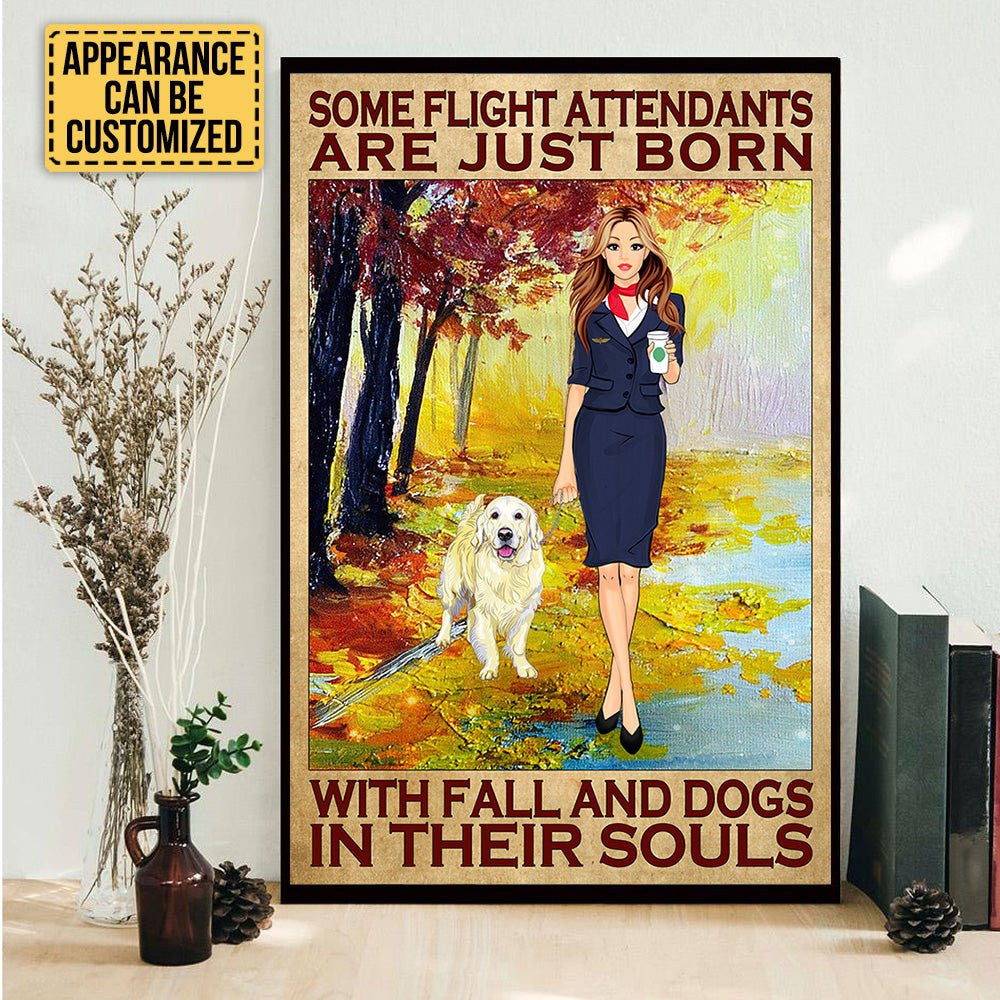 Personalized Some Flight Attendant Are Just Born With Fall And Dogs In Their Souls Poster & Canvaswdwq eqw easdasd Personalized Some Flight Attendant Are Just Born With Fall And Dogs In Their Souls Poster & Canvasewq wqe wqeaadk.