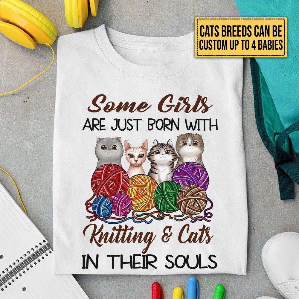 Personalized Some Girls Are Just Born With Knitting And Cats In Their Souls Shirtwdwq eqw easdasd Personalized Some Girls Are Just Born With Knitting And Cats In Their Souls Shirtewq wqe wqeaadk.