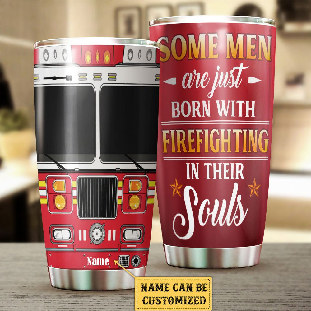 Personalized Some Men Are Just Born With Firefighting In Their Souls Firefighter Tumblerwdwq eqw easdasd Personalized Some Men Are Just Born With Firefighting In Their Souls Firefighter Tumblerewq wqe wqeaadk.