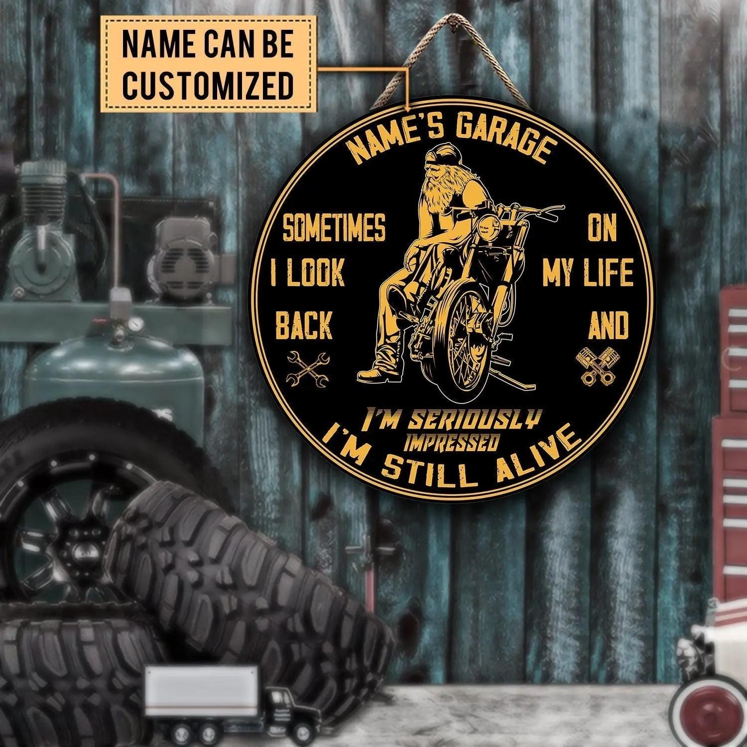 Personalized Sometime I Look Back On My Life I Seriously Impressed I'm Still Alive Motorcycles Wood Round Sign.