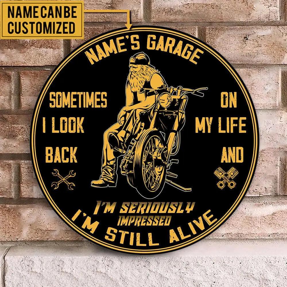 Personalized Sometime I Look Back On My Life I Seriously Impressed I'm Still Alive Motorcycles Wood Round Sign.